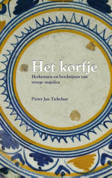 Het Korfje - Pieter Jan Tichelaar (ISBN 9789089321305)