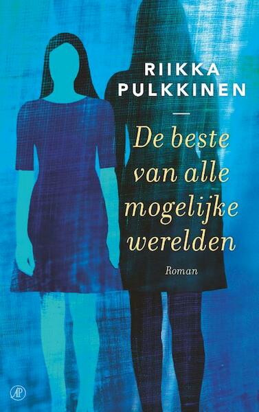 De beste van alle mogelijke werelden - Riikka Pulkkinen (ISBN 9789029514514)