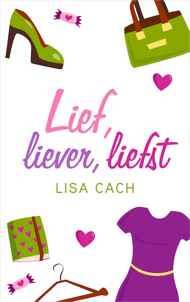 Lief, liever, liefst - Lisa Cach (ISBN 9789402754001)