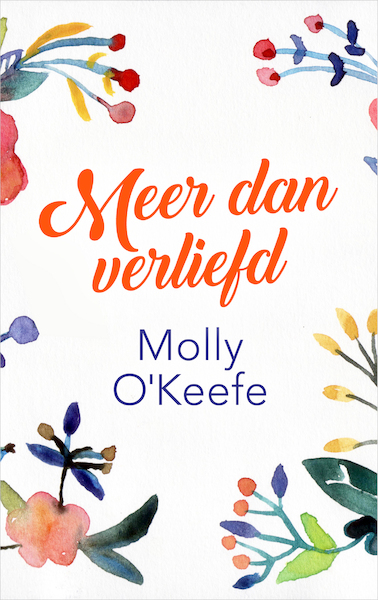 Meer dan verliefd - Molly O´Keefe (ISBN 9789402754582)