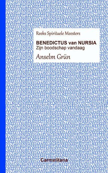 Benedictus van Nursia - Anselm Grün (ISBN 9789492434081)