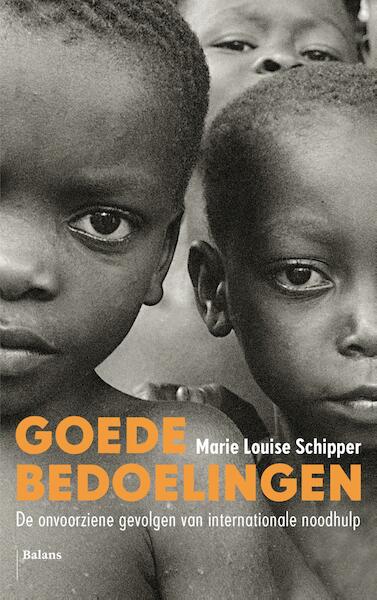 Goede bedoelingen - Marie Louise Schipper (ISBN 9789460037986)