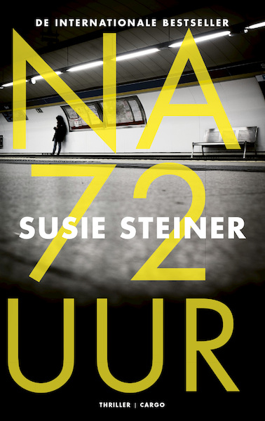 Na 72 uur - Susie Steiner (ISBN 9789403110004)