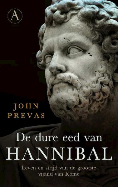 De dure eed van Hannibal - John Prevas (ISBN 9789025301187)