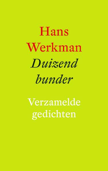 Duizend bunder - Hans Werkman (ISBN 9789023955344)