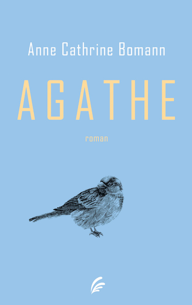 Agathe - Anne Cathrine Bomann (ISBN 9789044977554)