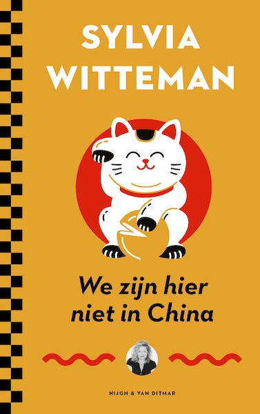 We zijn hier niet in China - Sylvia Witteman (ISBN 9789038806204)