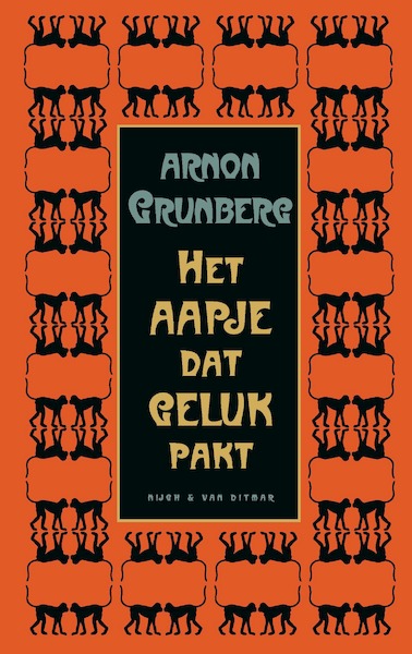 Het aapje dat geluk pakt - Arnon Grunberg (ISBN 9789038806105)
