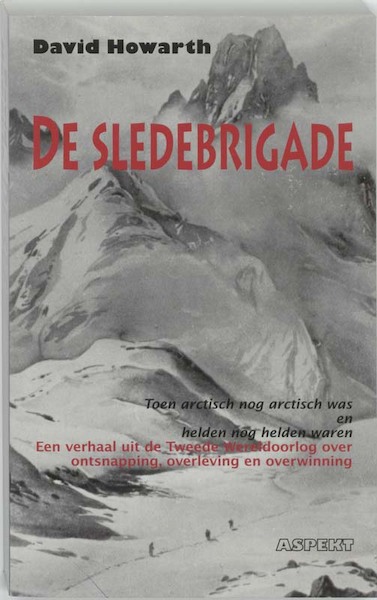 De Sledebrigade - D. Howarth (ISBN 9789059116320)