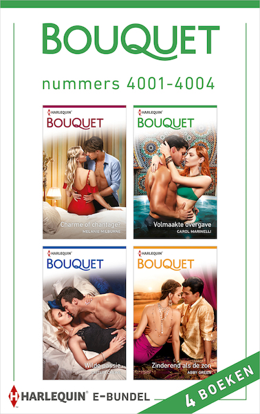 Bouquet e-bundel nummers 4001 - 4004 - Melanie Milburne, Carol Marinelli, Caitlin Crews, Abby Green (ISBN 9789402537550)