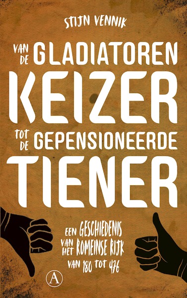 Van de gladiatorenkeizer tot de gepensioneerde tiener - Stijn Vennik (ISBN 9789025309947)