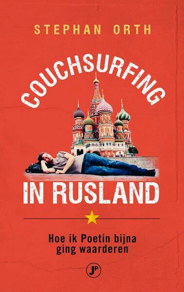 Couchsurfing in Rusland - Stephan Orth (ISBN 9789089758934)