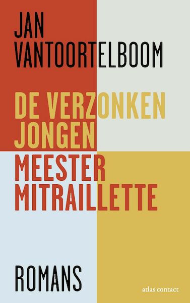 De verzonken jongen, Meester Mitraillette - Jan Vantoortelboom (ISBN 9789025454999)