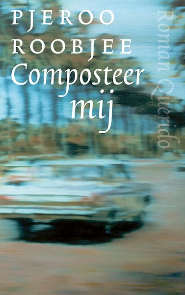 Composteer mij - Pjeroo Roobjee (ISBN 9789021417905)