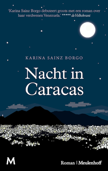 Nacht in Caracas - Karina Sainz Borgo (ISBN 9789029093538)