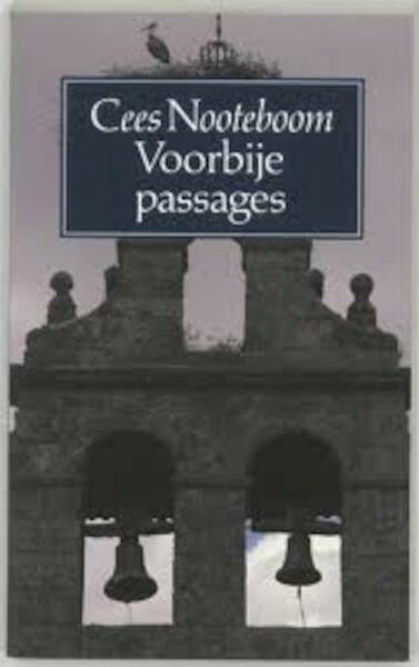 Voorbije passages - Cees Nooteboom (ISBN 9789023458289)