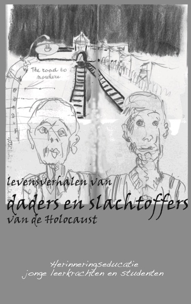 Levensverhalen van daders en slachtoffers van de Holocaust - (ISBN 9789082757798)