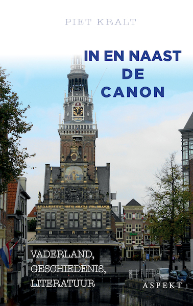 In en naast de canon hc - Piet Kralt (ISBN 9789463388061)