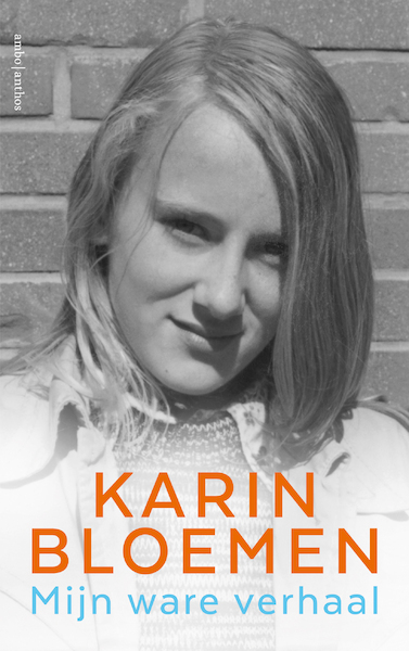 Mijn ware verhaal - Karin Bloemen (ISBN 9789026352768)