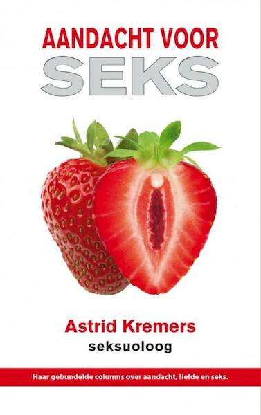 Aandacht voor seks - Astrid Kremers (ISBN 9789402136678)