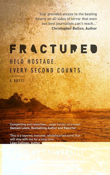 Fractured: International Hostage Thriller - Clar Ni Chonghaile (ISBN 9781785079832)