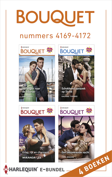 Bouquet e-bundel nummers 4169 - 4172 - Abby Green, Rachael Thomas, Miranda Lee, Pippa Roscoe (ISBN 9789402546514)