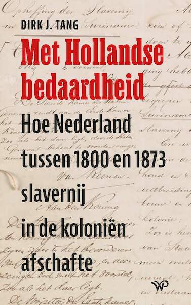 Met Hollandse bedaardheid - Dirk J. Tang (ISBN 9789462496712)