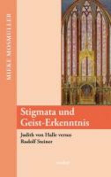 Stigmata und Geist-Erkenntnis - Mieke Mosmuller (ISBN 9783000232916)