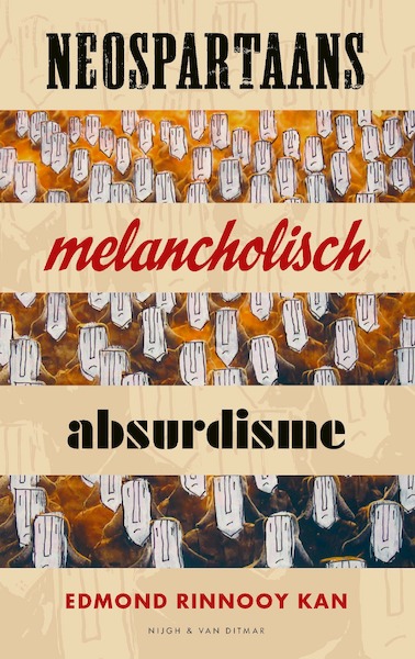 Neospartaans melancholisch absurdisme - Edmond Rinnooy Kan (ISBN 9789038807713)