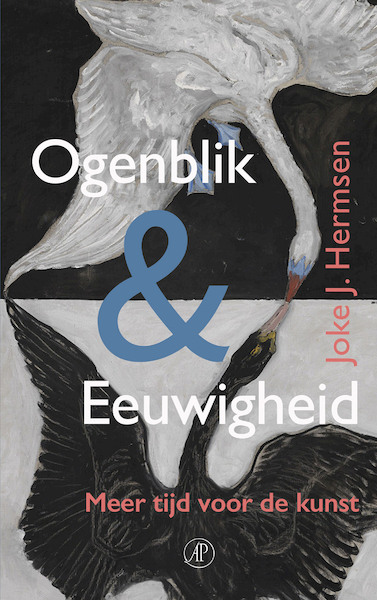 Ogenblik & eeuwigheid - Joke J. Hermsen (ISBN 9789029545792)
