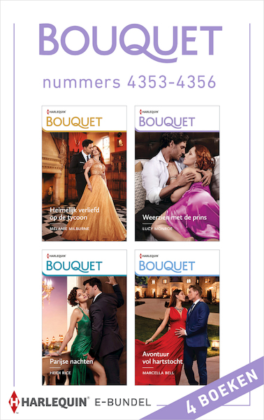 Bouquet e-bundel nummers 4353 - 4356 - Lucy Monroe, Melanie Milburne, Heidi Rice, Marcella Bell (ISBN 9789402556537)