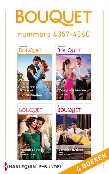 Bouquet e-bundel nummers 4357 - 4360 - Lynne Graham, Cathy Williams, Lucy King, Pippa Roscoe (ISBN 9789402556964)