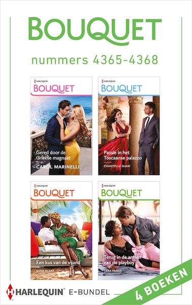 Bouquet e-bundel nummers 4365 - 4368 - Chantelle Shaw, Carol Marinelli, Maya Blake, Tara Pammi (ISBN 9789402557374)