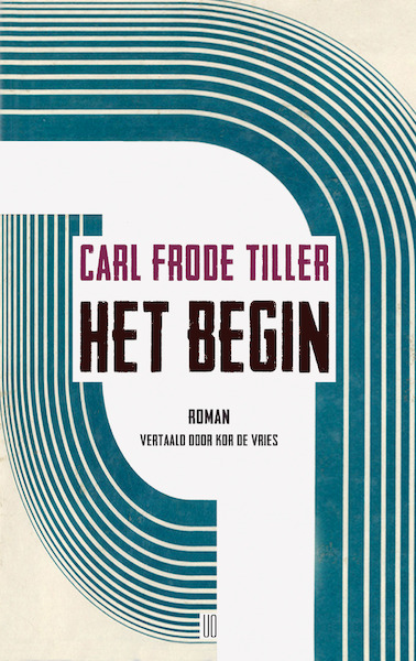 Het begin - Carl Frode Tiller (ISBN 9789493290129)