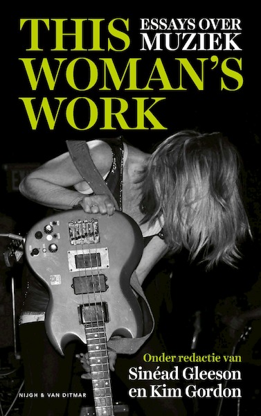 This Woman's Work - Sinéad Gleeson, Kim Gordon (ISBN 9789038811567)