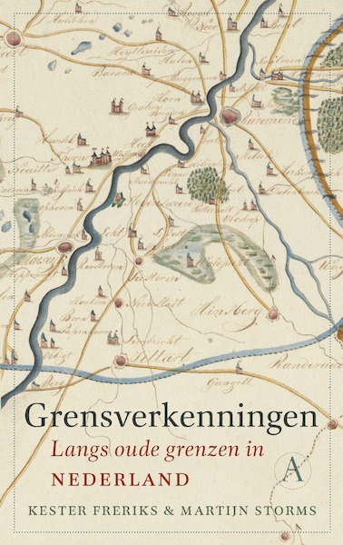 Grensverkenningen - Kester Freriks, Martijn Storms (ISBN 9789025314644)