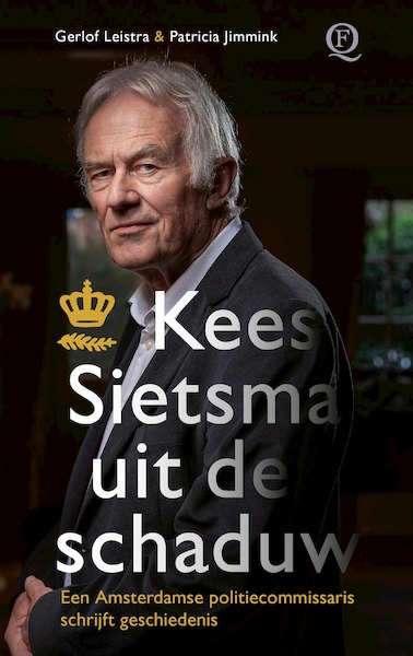 Kees Sietsma uit de schaduw - Gerlof Leistra, Patricia Jimmink (ISBN 9789021469812)