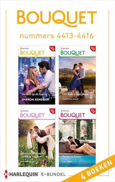 Bouquet e-bundel nummers 4413 - 4416 - Sharon Kendrick, Chantelle Shaw, Lucy King, Pippa Roscoe (ISBN 9789402559996)