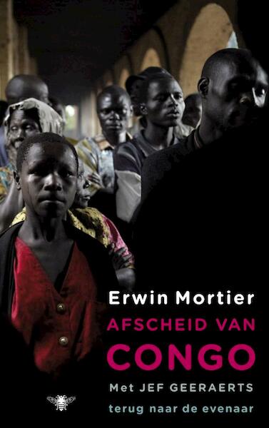 Afscheid van Congo - Erwin Mortier (ISBN 9789023457794)
