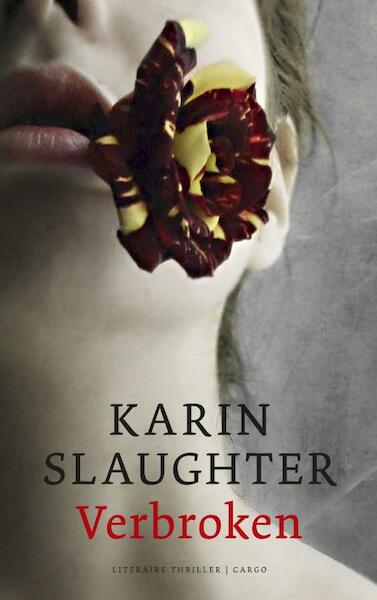 Verbroken - Karin Slaughter (ISBN 9789023458852)