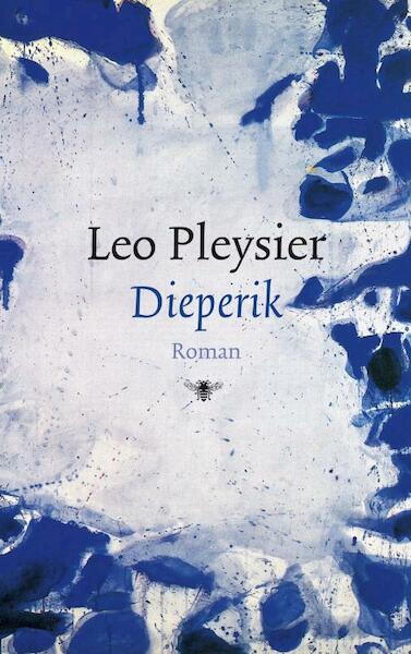 Dieperik - Leo Pleysier (ISBN 9789023458890)