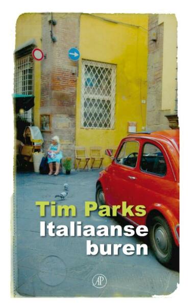 Italiaanse buren - Tim Parks (ISBN 9789029573054)