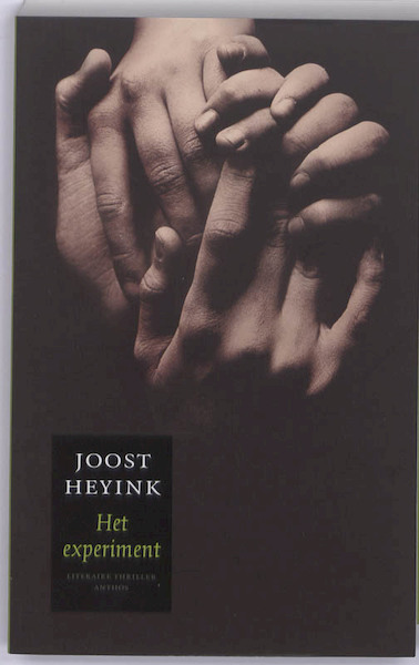 Het experiment - Joost Heyink (ISBN 9789041415400)