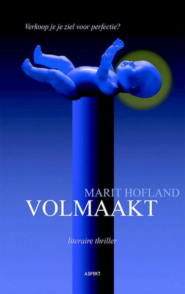 Volmaakt - Marit Hofland (ISBN 9789059119819)