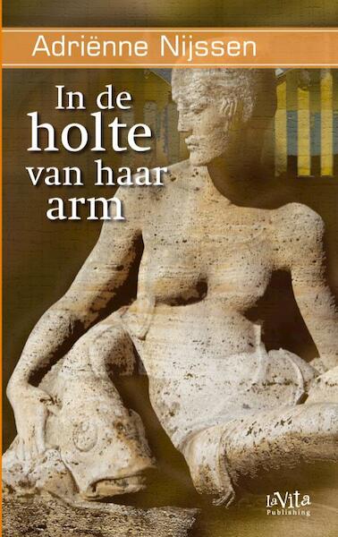 In de holte van haar arm - Adriënne Nijssen (ISBN 9789080872219)