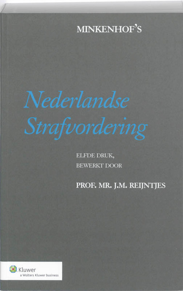 Minkenhof's Nederlandse strafvordering - A. Minkenhof (ISBN 9789013062519)