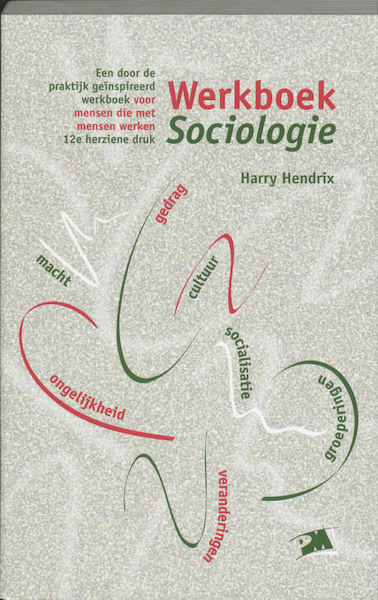 Werkboek sociologie - H. Hendrix (ISBN 9789024416936)