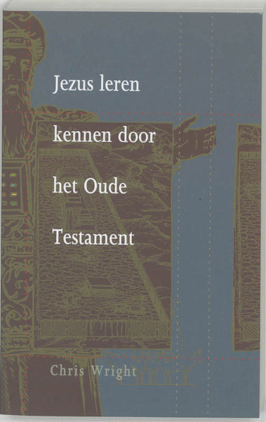Jezus leren kennen door het Oude Testament - C. Wright (ISBN 9789063181437)