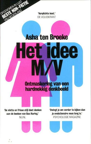 Het idee M/V - Asha ten Broeke (ISBN 9789490574277)