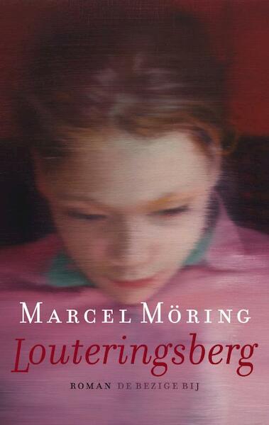 Louteringsberg - Marcel Möring (ISBN 9789023464334)